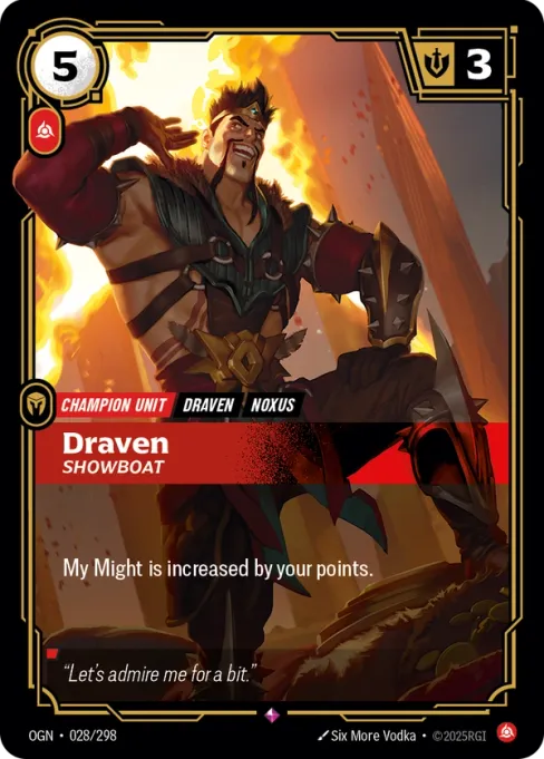 Draven, Showboat