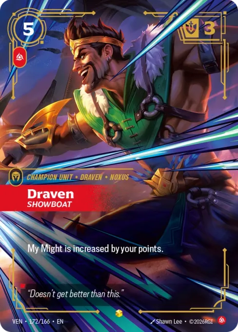 Draven, Showboat